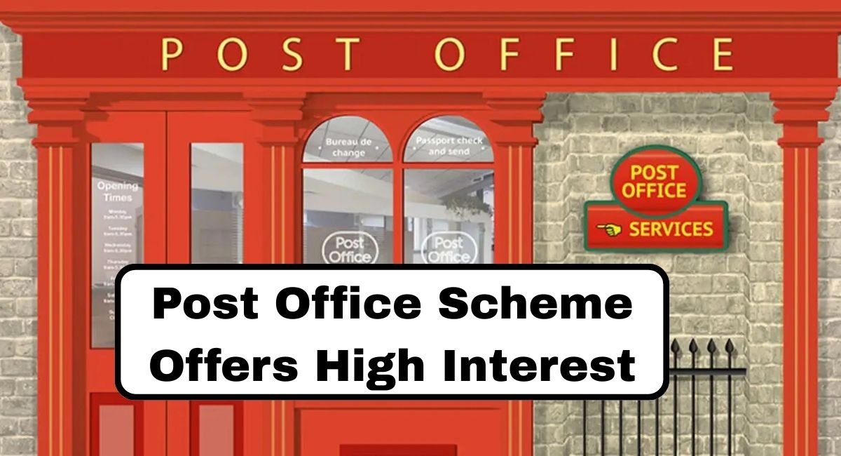 Post Office Scheme Offers High Interest