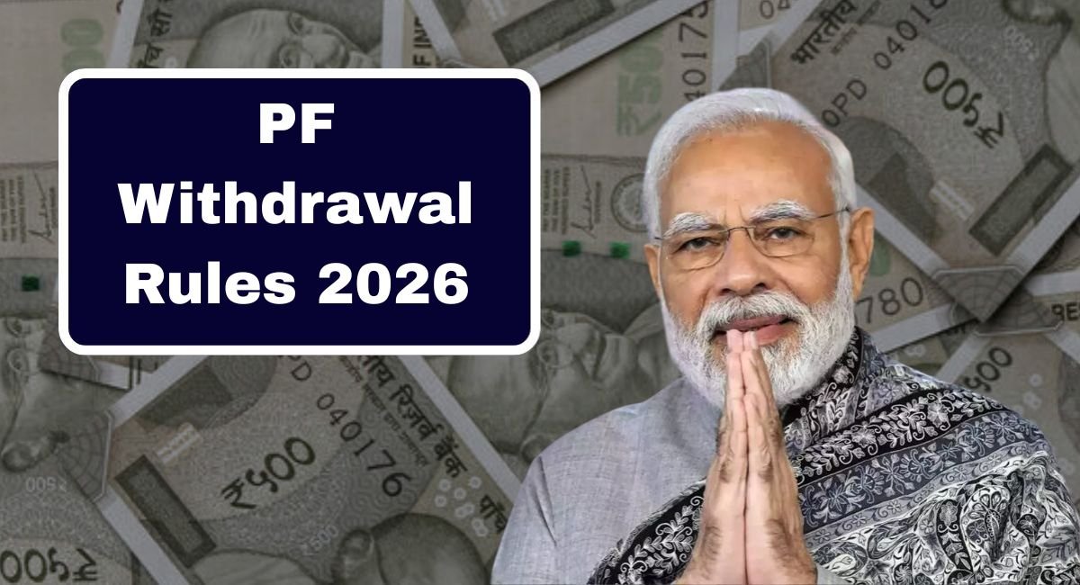 PF Withdrawal Rules 2026