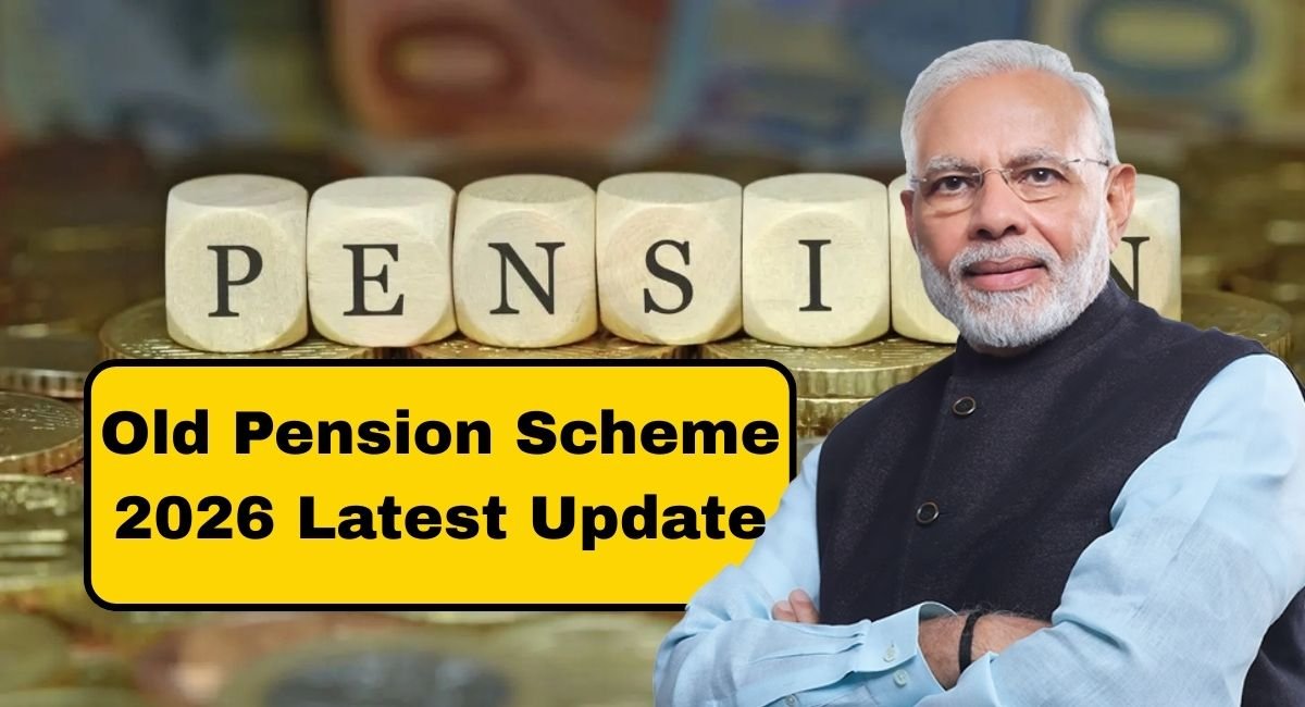 Old Pension Scheme 2026 Latest Update