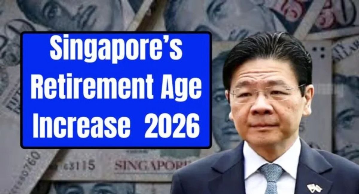 Singapore Retirement Age Increase 2026