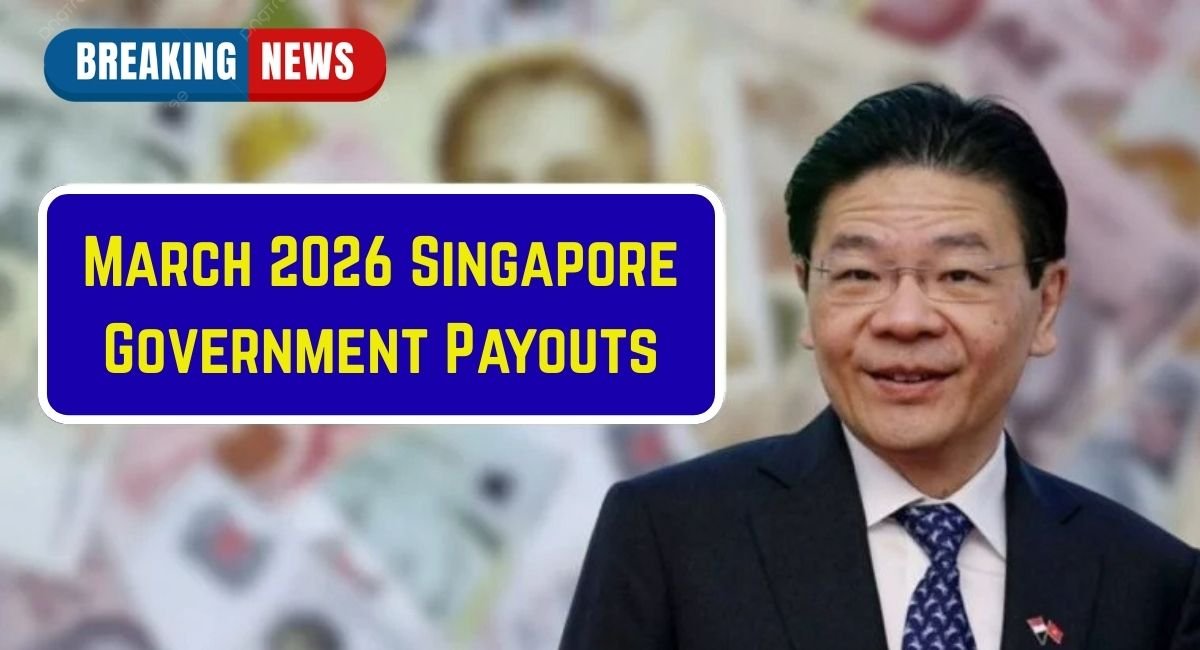 March 2026 Singapore Government Payouts