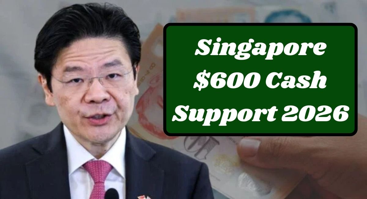 Singapore $600 Cash Support 2026